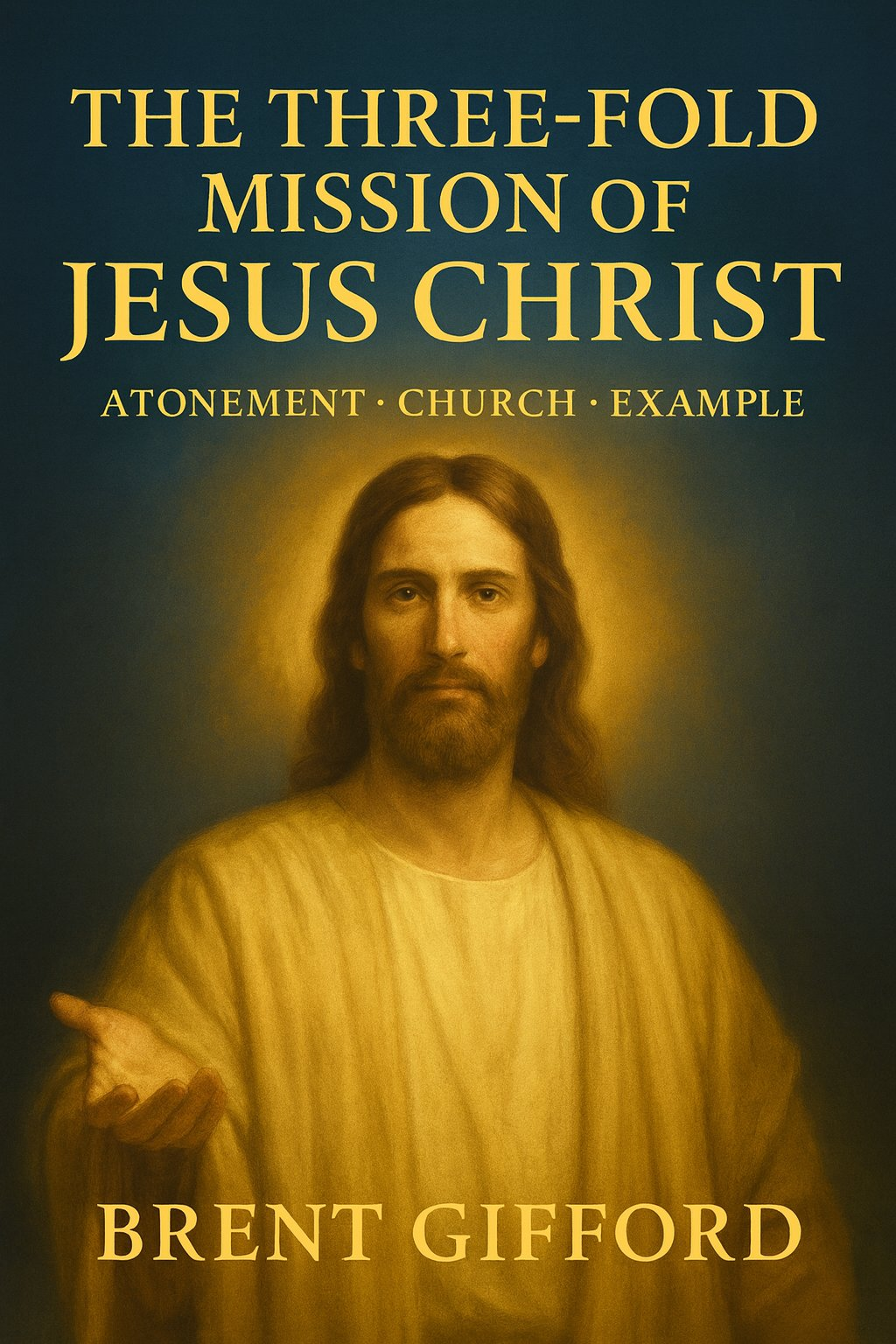 The Three-Fold Mission of Jesus Christ